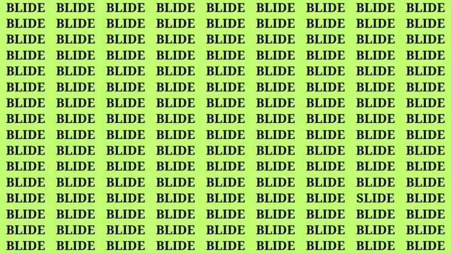 Brain Test: If you have Hawk Eyes Find the word Slide among Blide in 15 Secs
