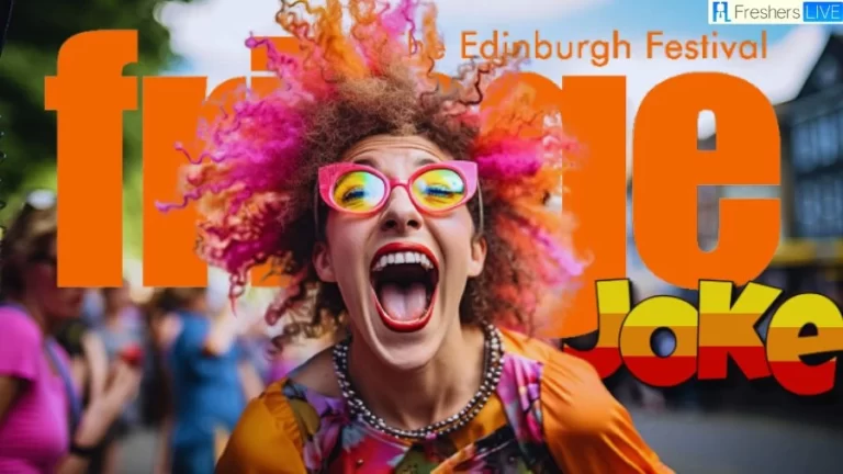 Best Edinburgh Fringe Jokes 2023 - Top 10 Comedy Gold