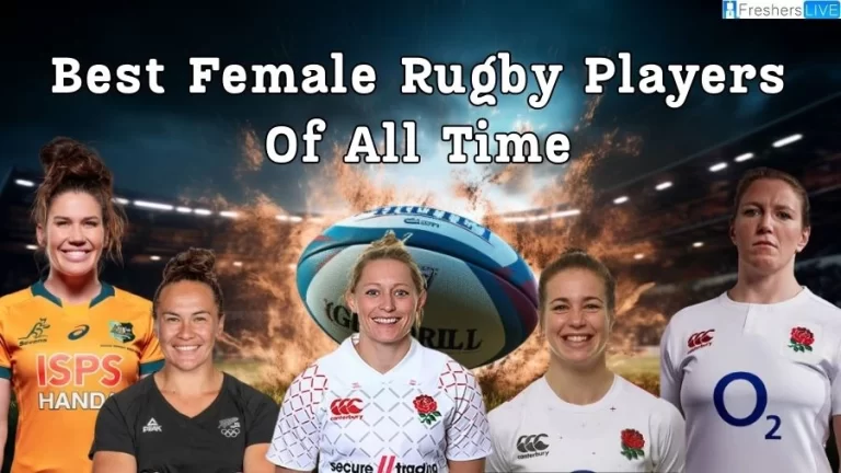 Best Female Rugby Players of All Time - Top 10 Legends Ever