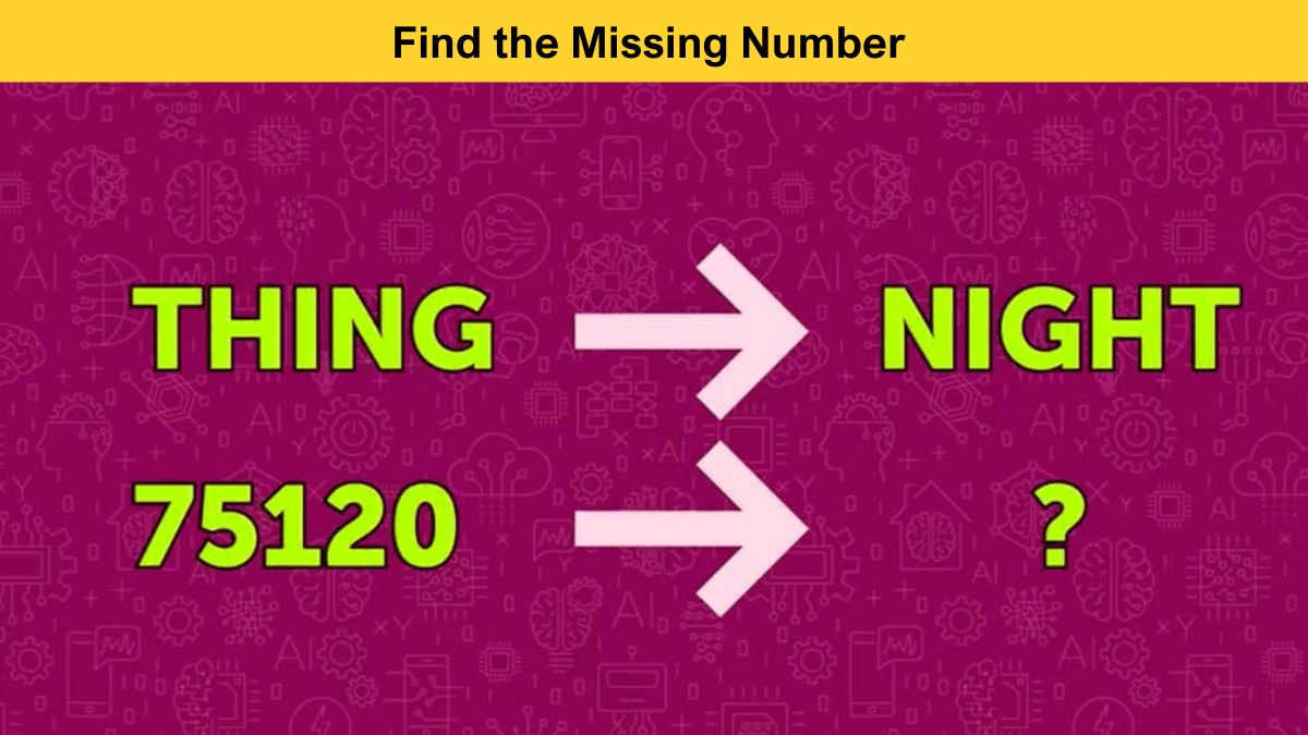 Brain Teaser for Geniuses: Find the Missing Number in 8 Seconds