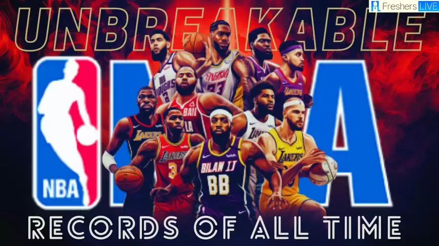 Most Unbreakable NBA Records of All Time - Top 10 Legends