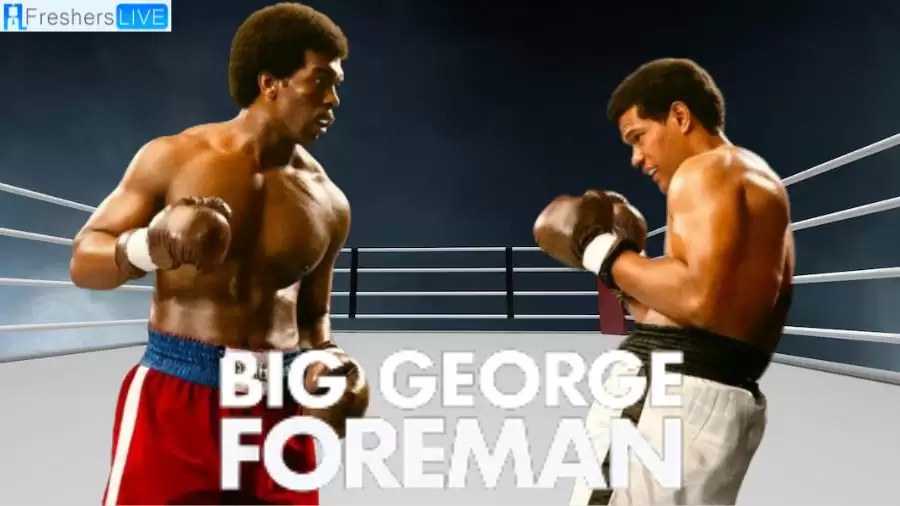 Is Big George Foreman Based on True Story? Where to Watch Big George Foreman Movie?