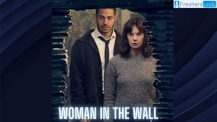 Is The Woman in the Wall Based on True Story? The Woman in the Wall Cast, Plot, and More!