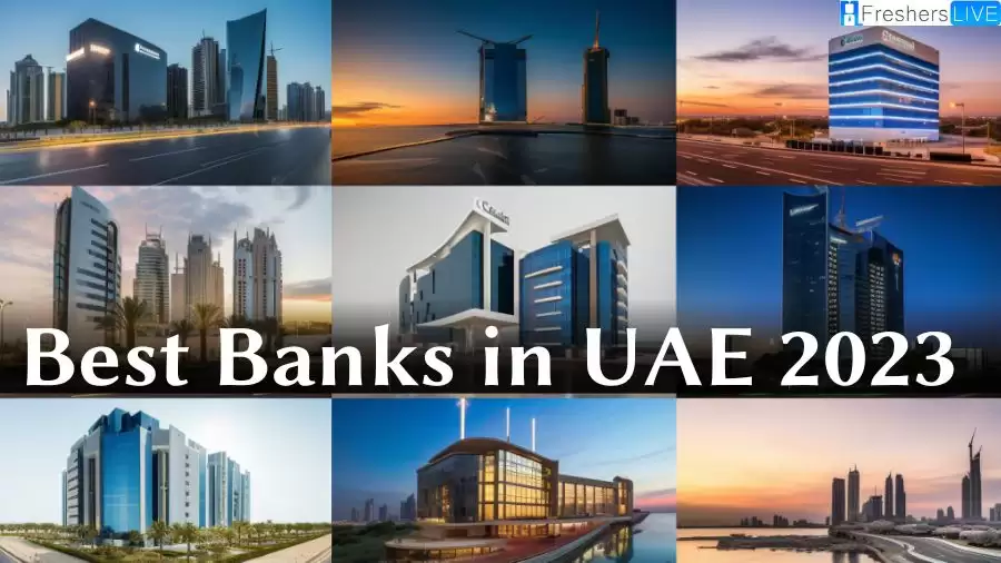 Best Banks in UAE 2023 - Top 10 Financial Excellence