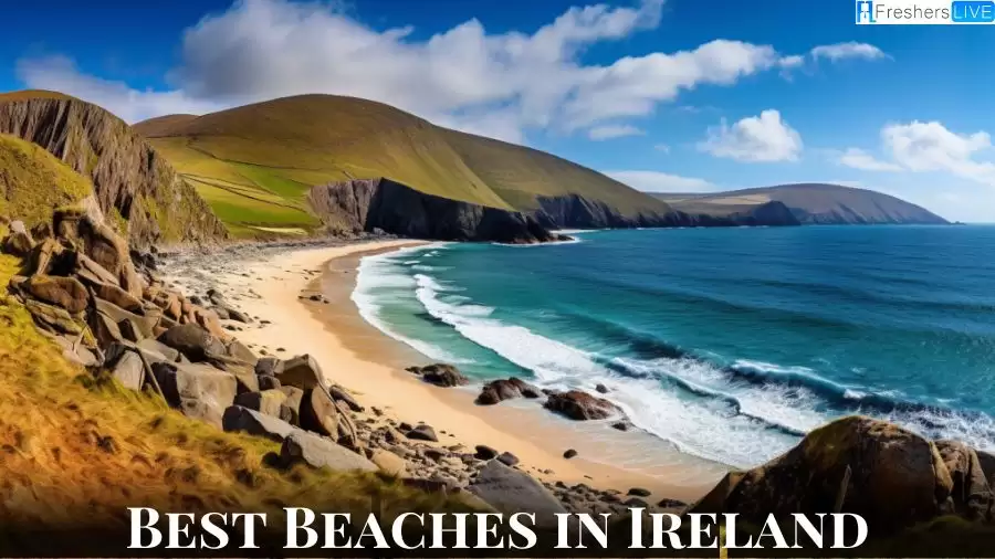Best Beaches in Ireland - Where Coastal Beauty Meets Tranquility