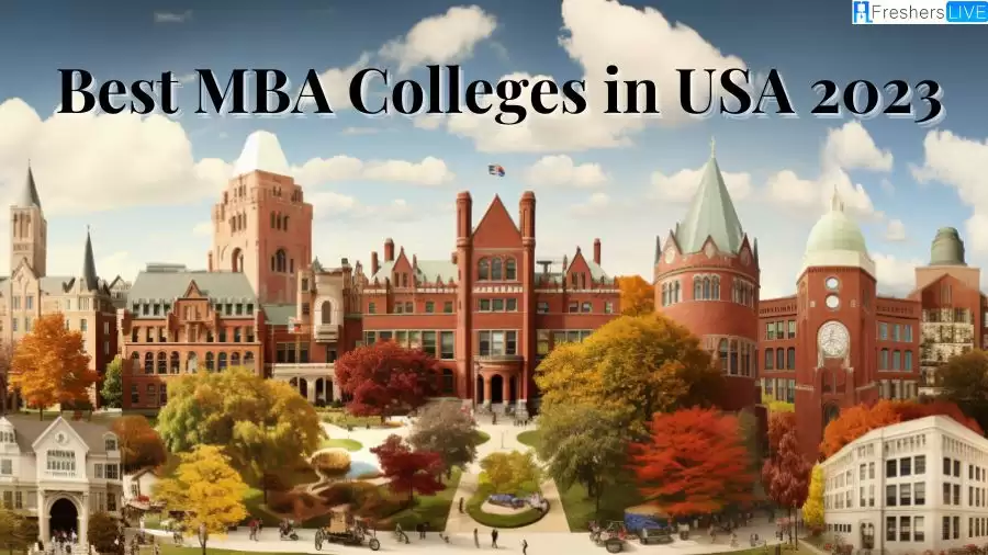 Best MBA Colleges in USA 2023 - Navigating the Top 10 Pinnacle