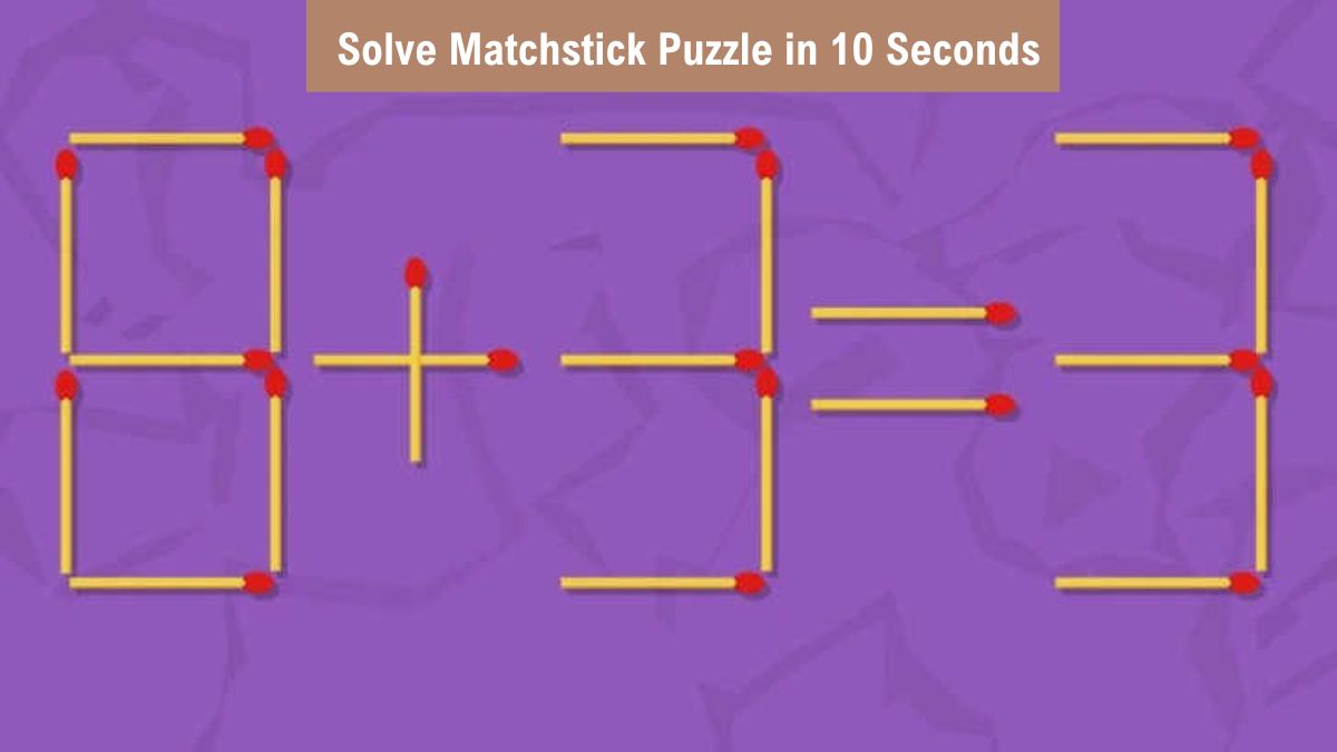 Solve Brainteaser Matchstick Puzzle in 10 Seconds