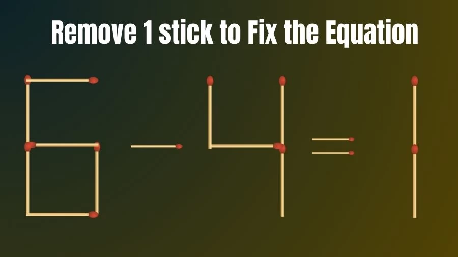 Brain Teaser Maths Puzzle: Remove 1 Matchstick to Fix the Equation