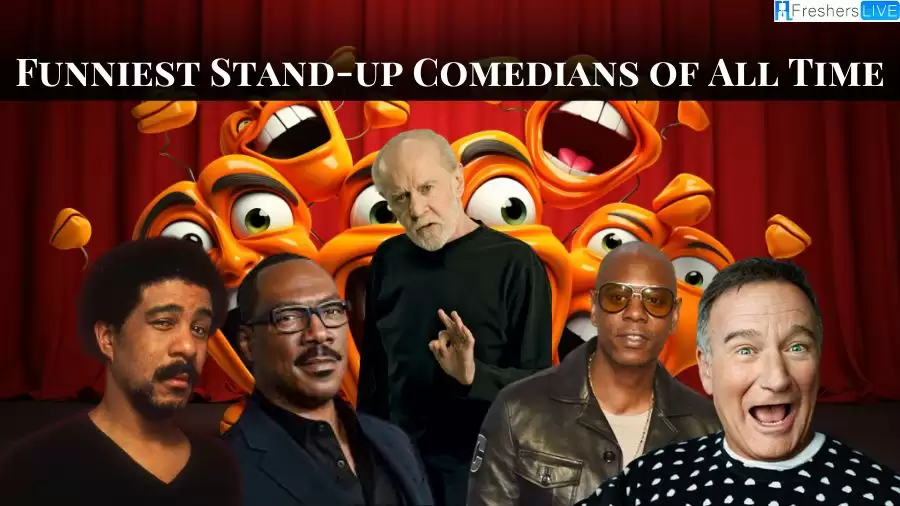 Funniest Stand-up Comedians of All Time - Top 10 Legends of Laughter