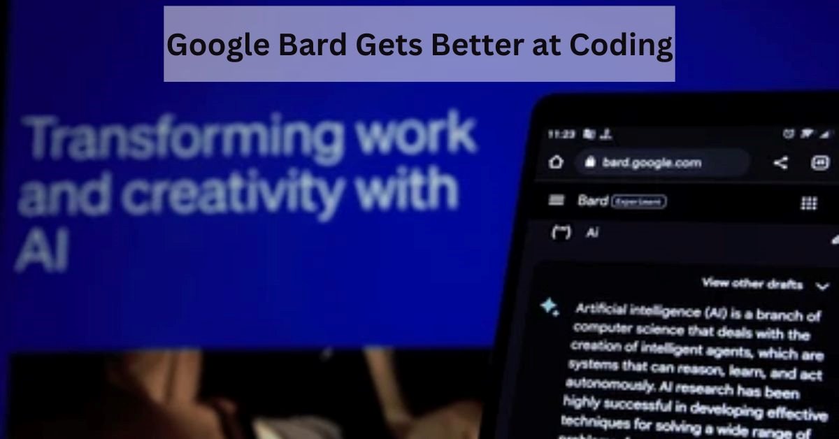 Google Bard Improves in Coding and Mathematics