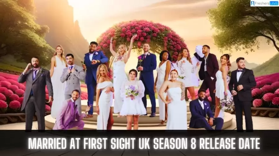 Married at First Sight UK Season 8 Release Date, Time, Cast, and More