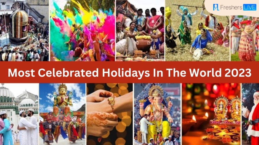 Most Celebrated Holidays In The World 2023 - Top 10 (with Dates)