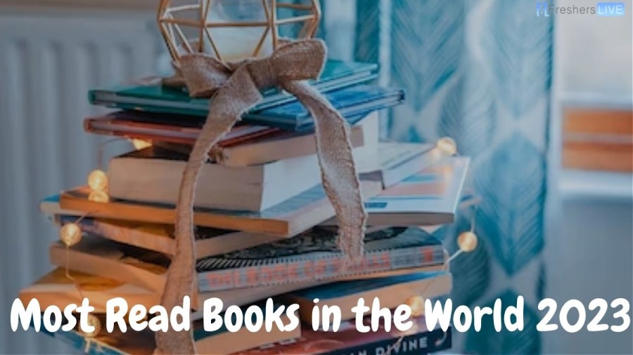 Most Read Books in the World 2023 - Top 10 Updated List