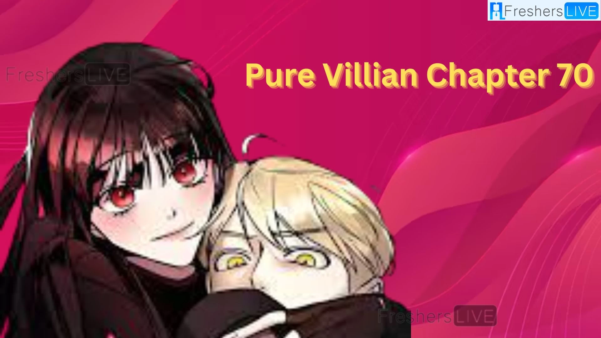 Pure Villain Chapter 70 Spoilers, Raw Scan, Release Date, Countdown and More