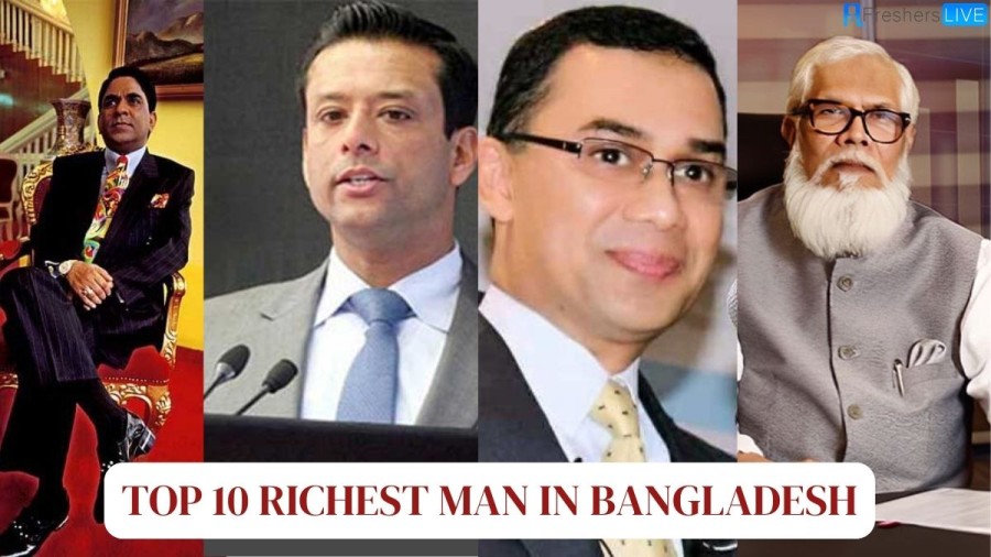 Richest Man in Bangladesh 2023 - Top 10 [with Net Worth]