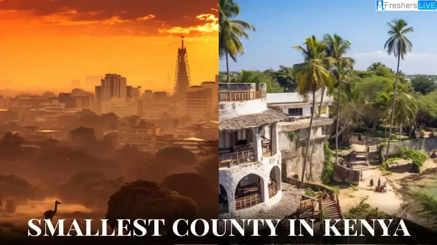 Smallest County in Kenya - Top 10 Kenya