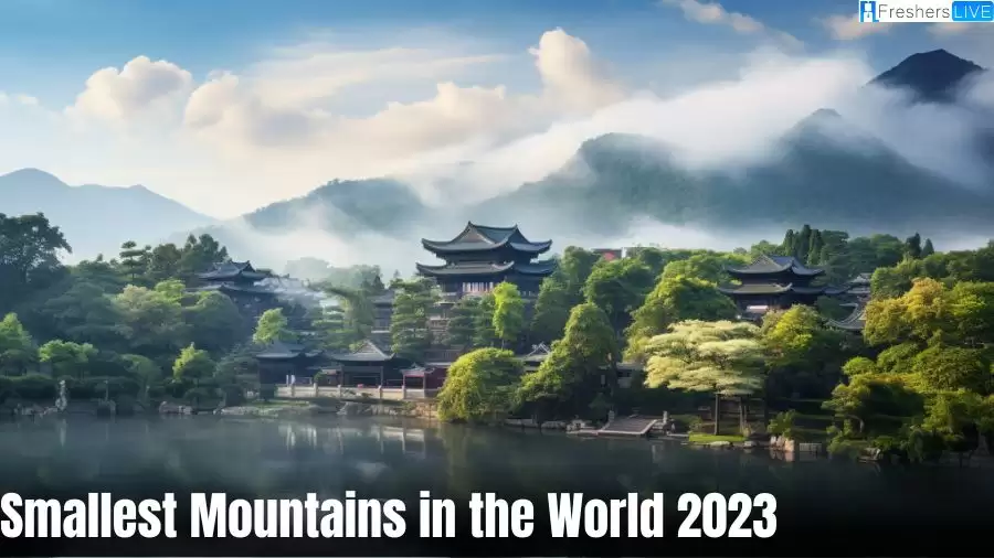 Smallest Mountains in the World 2023 - Top 10 Tiniest Hills