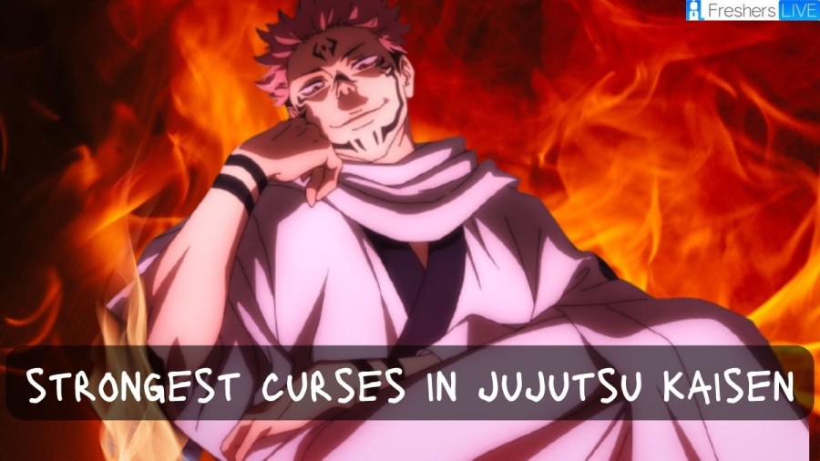 Strongest Curses in Jujutsu Kaisen - Top 10 Curses Ranked