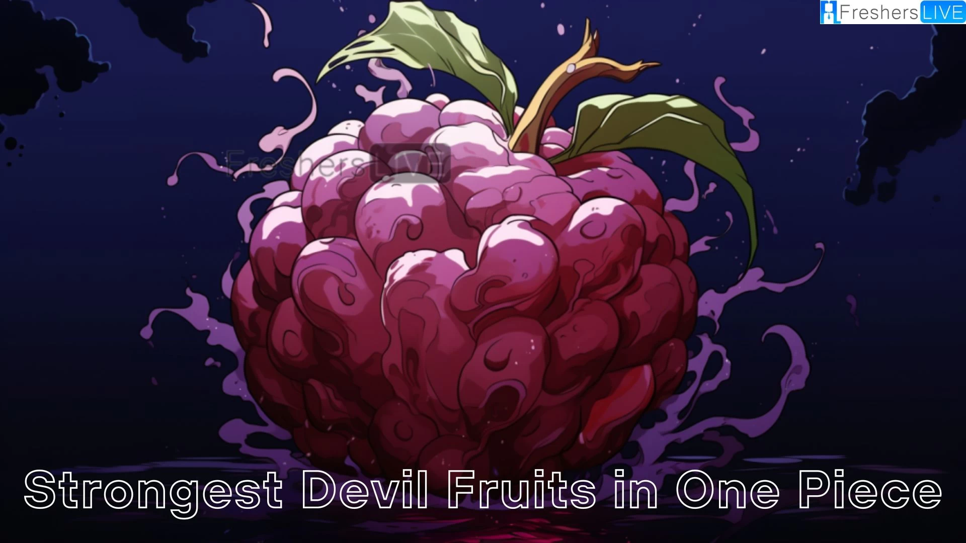 Strongest Devil Fruits in One Piece - Top 10 Powerful Fruits