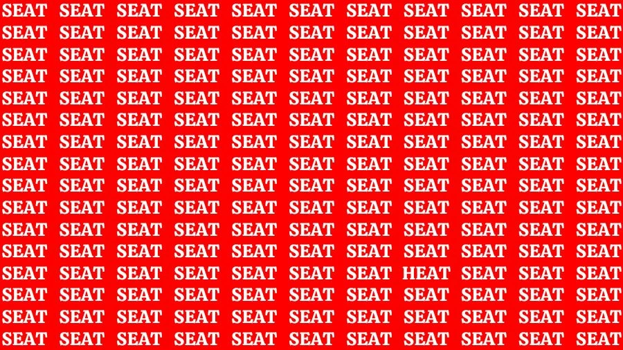 Test Visual Acuity: If you have Hawk Eyes Find the word Heat among Seat in 16 Secs