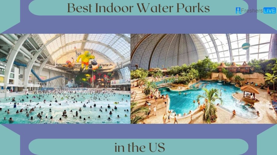Top 10 Best Indoor Water Parks in the US to Visit in 2023