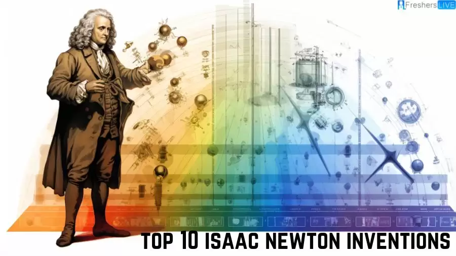 Top 10 Isaac Newton Inventions: Unveiling the Genius of Newton
