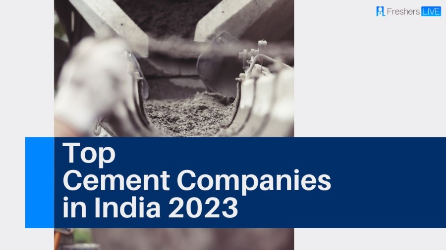 Top Cement Companies in India 2023 - Top 10 Ranked