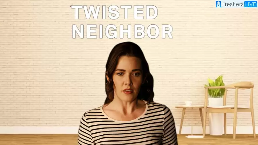 'Twisted Neighbor' 2023 Ending Explained, Cast, Plot and More
