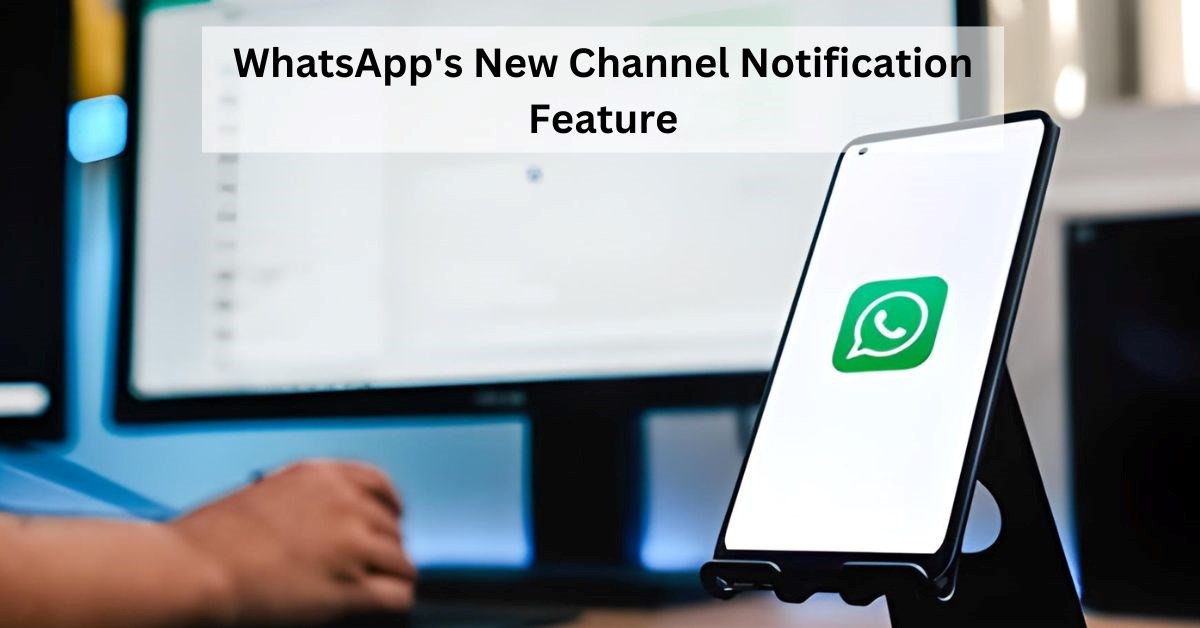 WhatsApp Channel Notification Feature