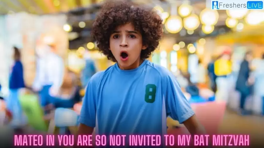 Who Plays Mateo in You Are So Not Invited to My Bat Mitzvah? Meet the Actor Behind Mateo