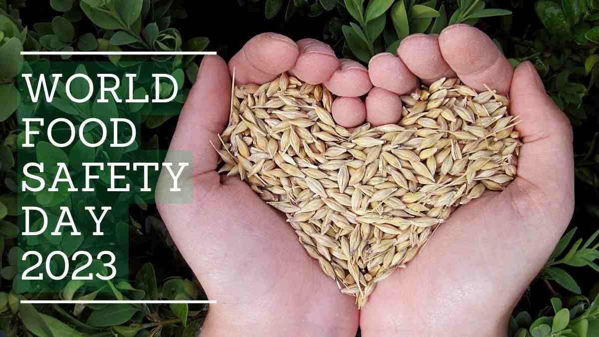 Happy World Food Safety Day 2023