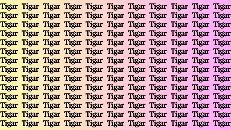 You have 50/50 vision if you can find the Word Tiger in 10 secs