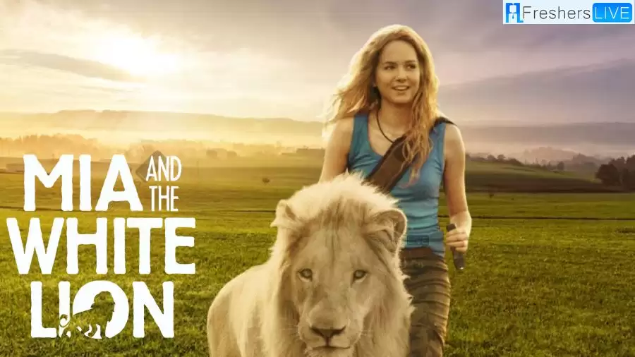 Is Mia and The White Lion True Story? Mia and The White Lion Plot, Cast, and Where to Watch?