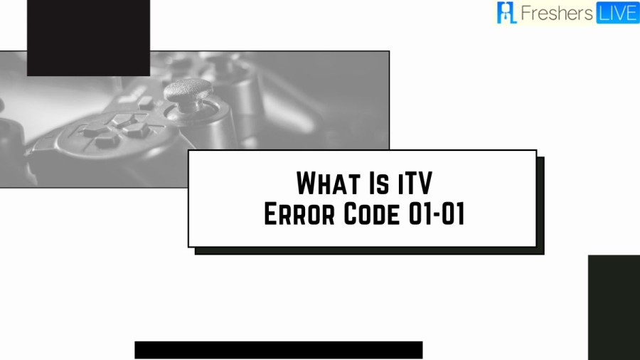 What is Itv Error Code 01-01, How to Fix itv Error Code 01-01