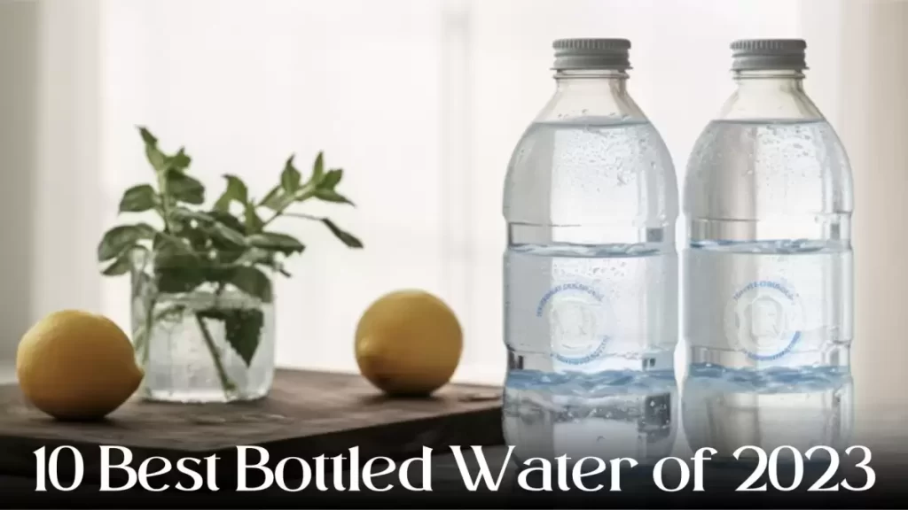 10 Best Bottled Water of 2023 For a Healthy Hydration High School of