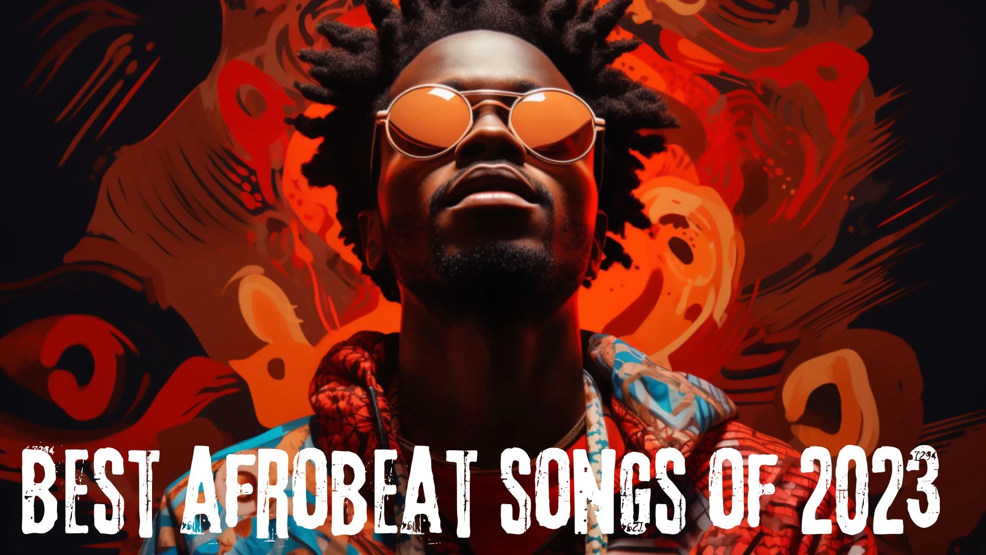Best Afrobeat Songs of 2023 - Top 10 Grooves