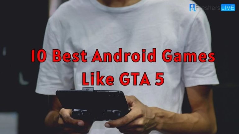 Best Android Games Like GTA 5 - Top 10 Updated For 2023
