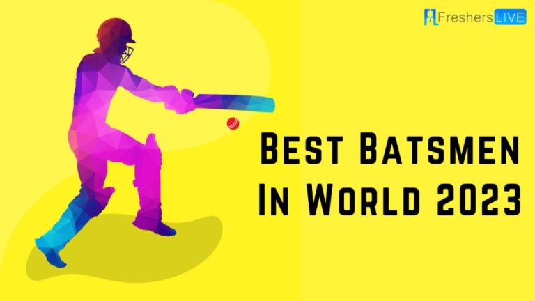Best Batsmen in World 2023 - Ranking the Top 10