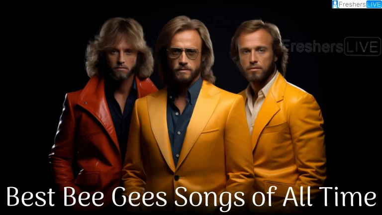 Best Bee Gees Songs of All Time -Top 10 Infectious Melodies and Tunes