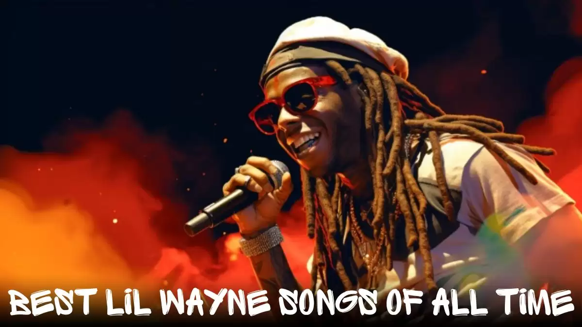Best Lil Wayne Songs of All Time - Top 10 Hip-Hop Songs