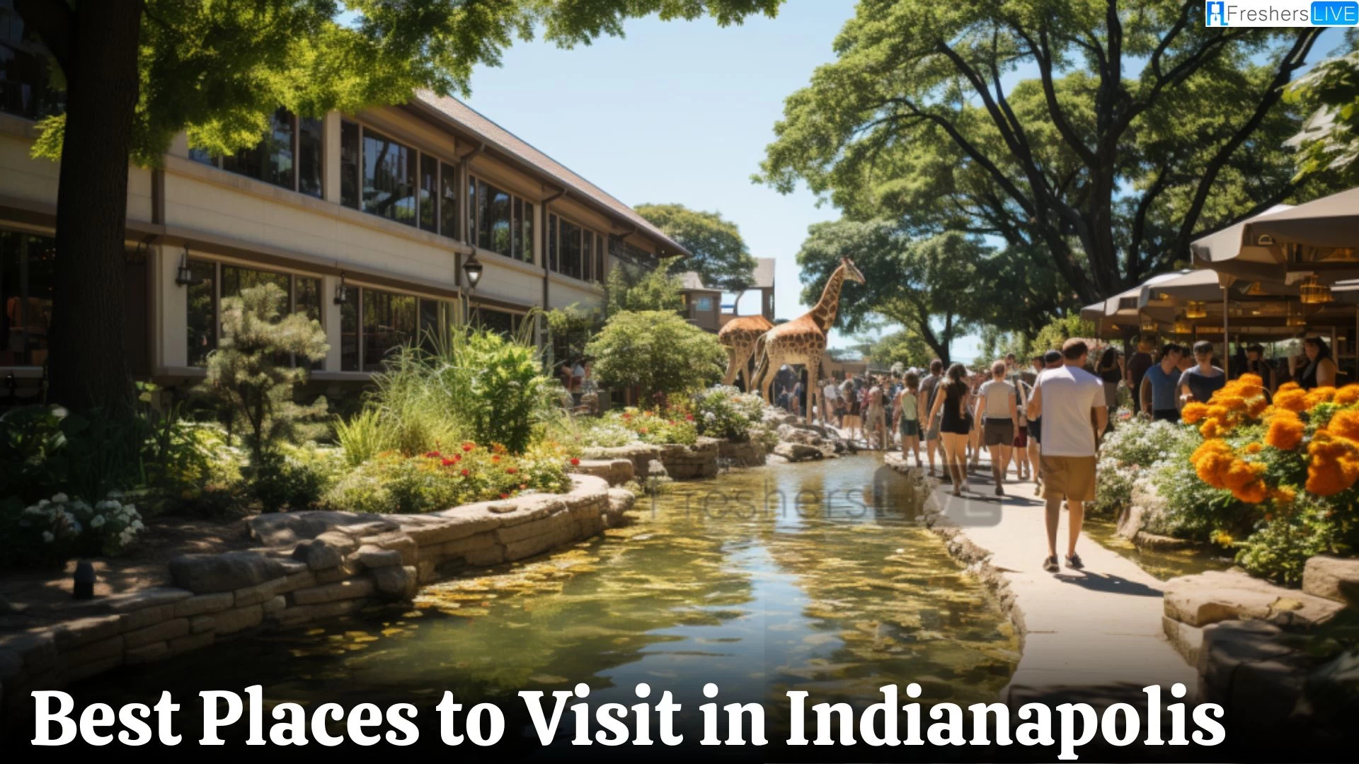 Best Places to Visit in Indianapolis - A City of Diverse Delights