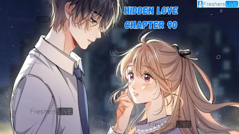 Hidden Love Chapter 90 Release Date, Spoilers Countdown, Raw Scan, Recap, Where to Read Hidden Love Chapter 90?