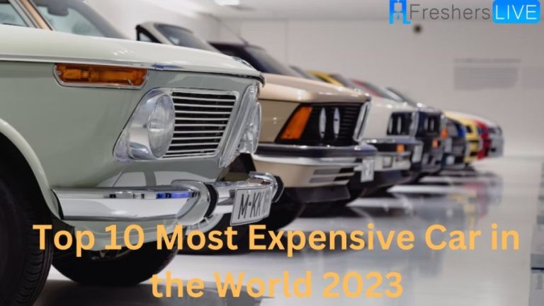 Most Expensive Car in the World 2023 - Top 10 Luxurious Cars