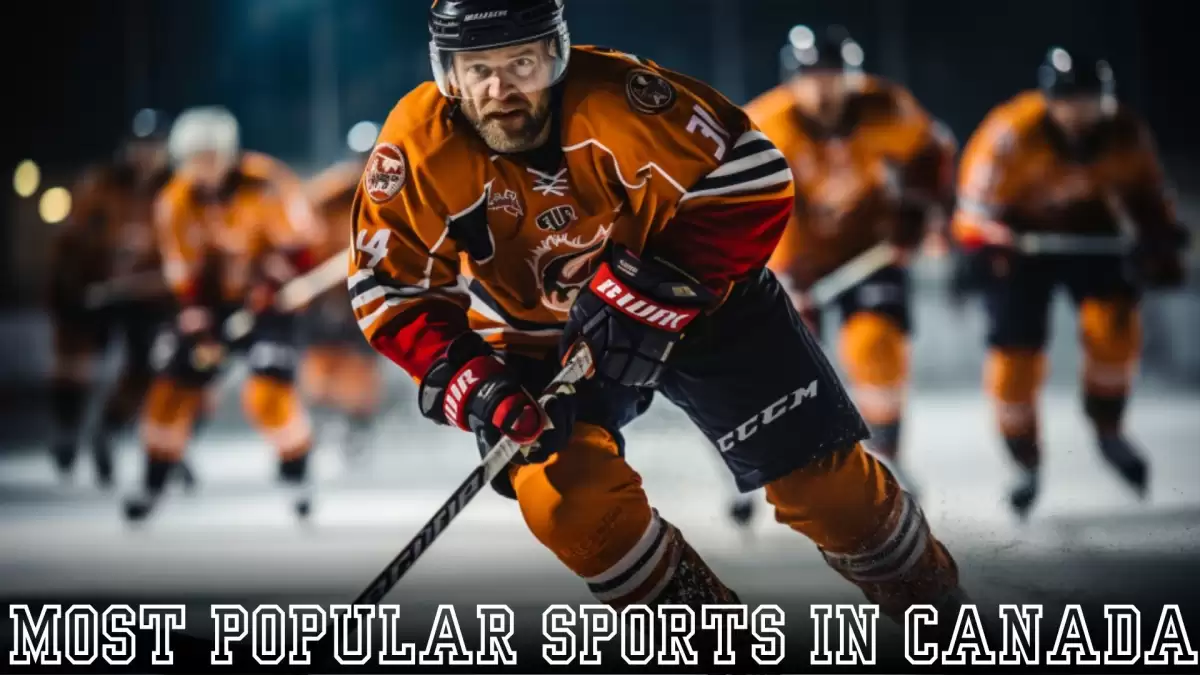 Most Popular Sports in Canada - Top 10 Beloved by Billions