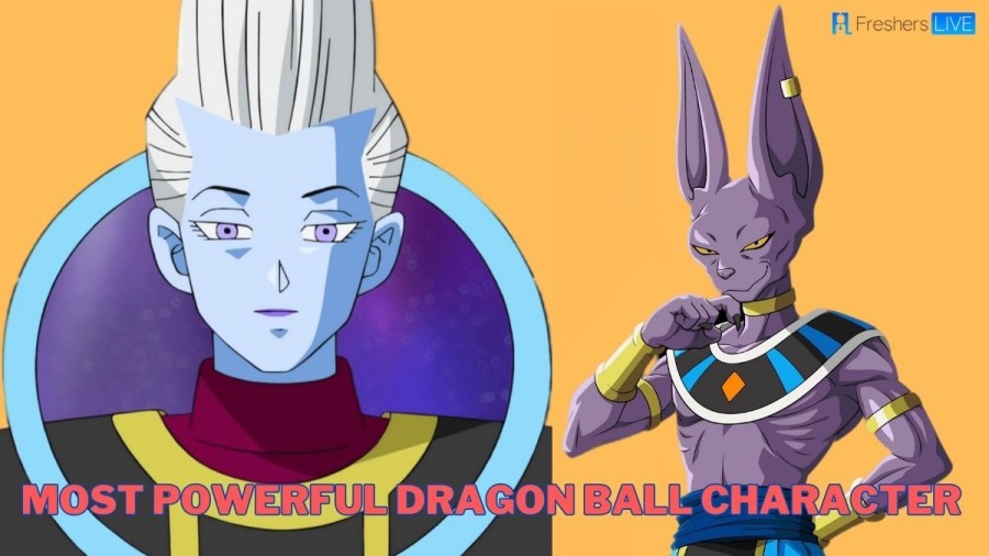 Most Powerful Dragon Ball Character [ List of Top 10 ]