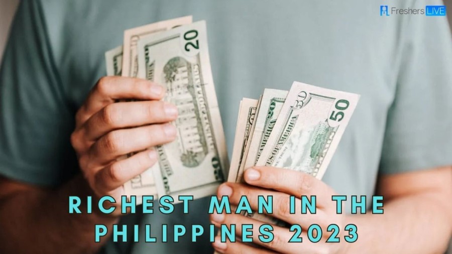 Richest Man in the Philippines 2023 - Top 10 List ( with Networth )