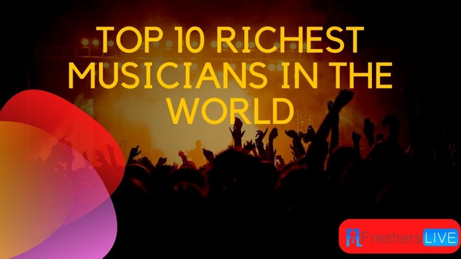 Richest Musician in the World and their Networth - Top 10 2023