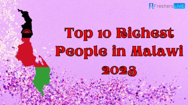 Top 10 Richest People in Malawi 2023 Ranked With Net Worth