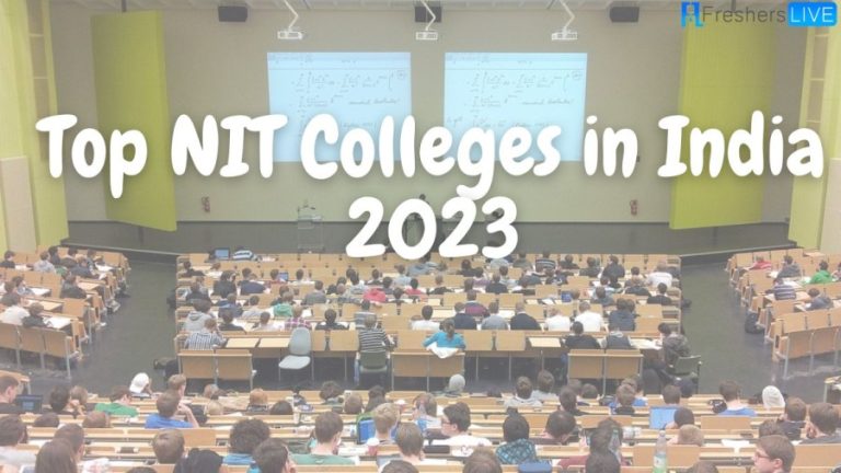Top NIT Colleges in India 2023 - Top 10 Rank Wise List Updated