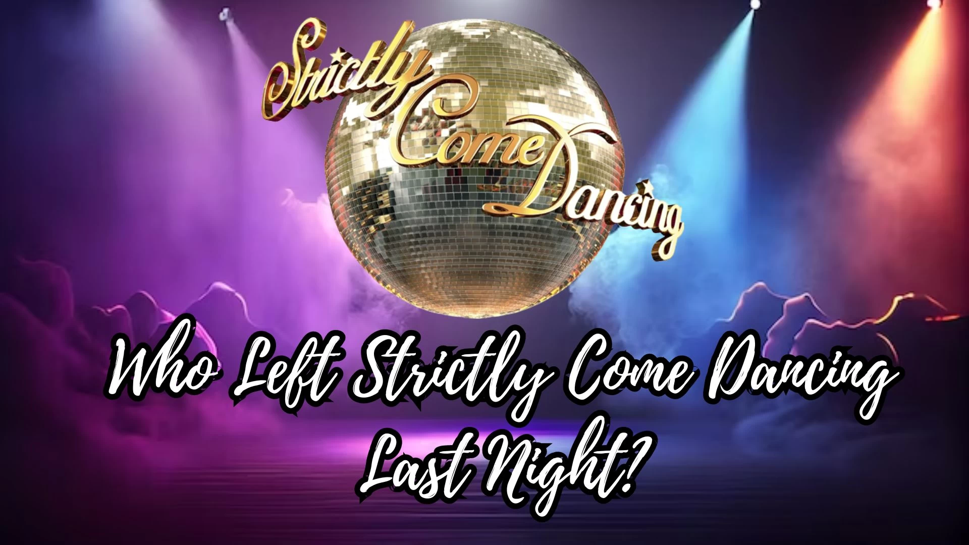 Who Left Strictly Come Dancing Last Night? Strictly Come Dancing 2023 Result